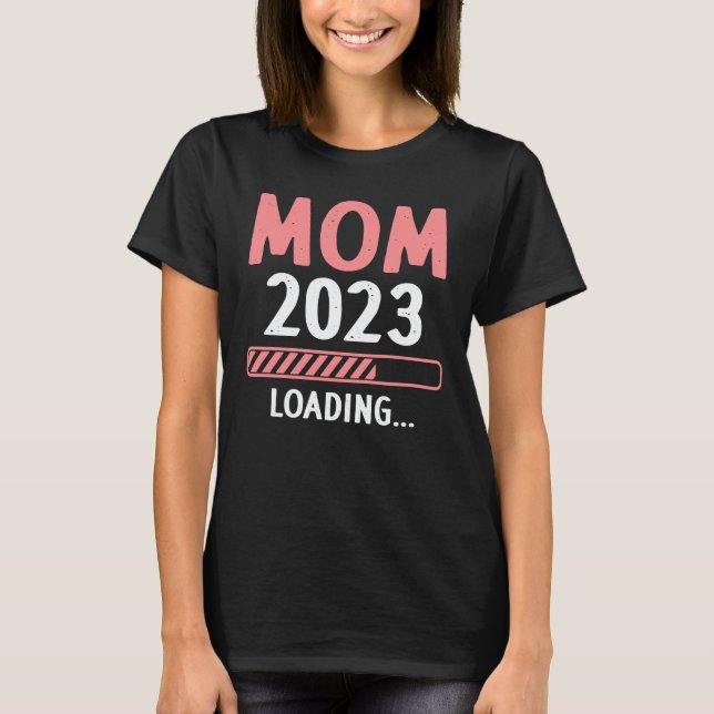 Camiseta Mamá 2023 Cargando Gracioso Futuro Nueva Mamá Para (Anverso)