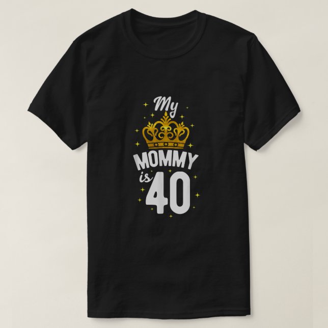 Camiseta Mamá, 40 Años, Mamá, Mi Mamá Tiene 40 Años. (Diseño del anverso)
