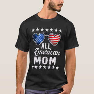 Camiseta Mamá 4 De Julio Mujeres Toda Mamá Estadounidense