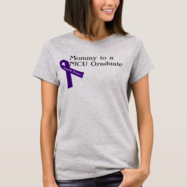 Camiseta Mamá a un graduado de NICU (Anverso)