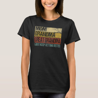 Camiseta Mamá Abuela Bisabuela Sigo Mejorando