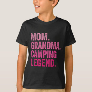 Camiseta Mamá Abuela Camping Leyenda Divertida Camper Mamá 