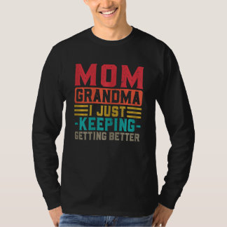 Camiseta Mamá, abuela, estoy mejorando.