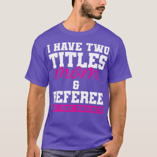 Camiseta Mamá árbitro