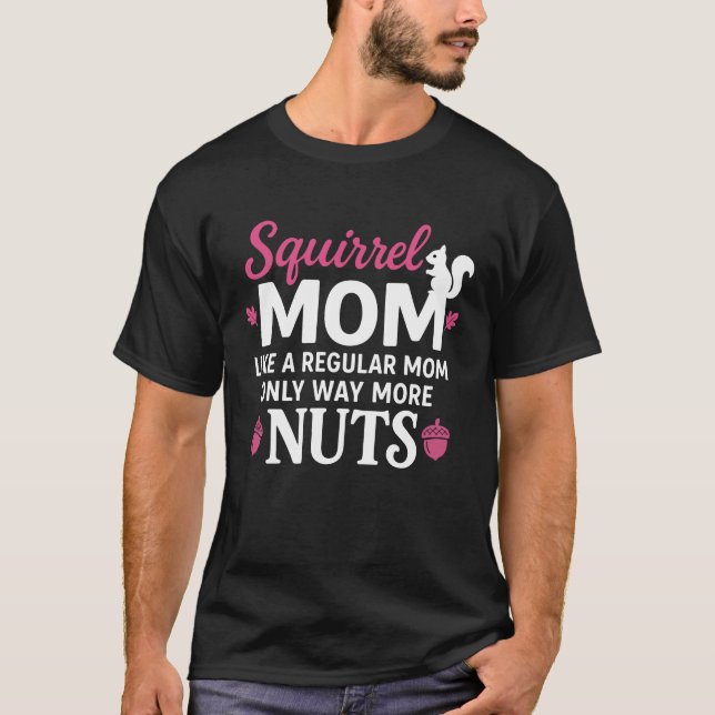 Camiseta Mamá Ardilla – Divertida como una Mamá Normal Anim (Anverso)