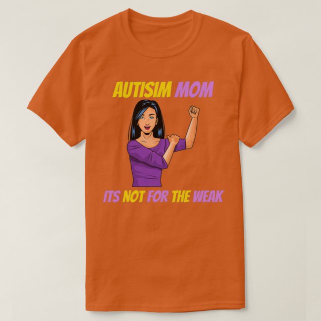 Camiseta Mamá Autismo Niño No Es Para La Débil Conciencia M (Diseño del anverso)