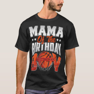 Camiseta Mama Basketball Birday Boy Family Baller B-Day P