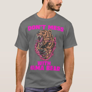 Camiseta Mama Bear para las mujeres no se mezclan con Mama
