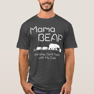 Camiseta Mama Bear Shirt - Advertencia no se metan con mis 