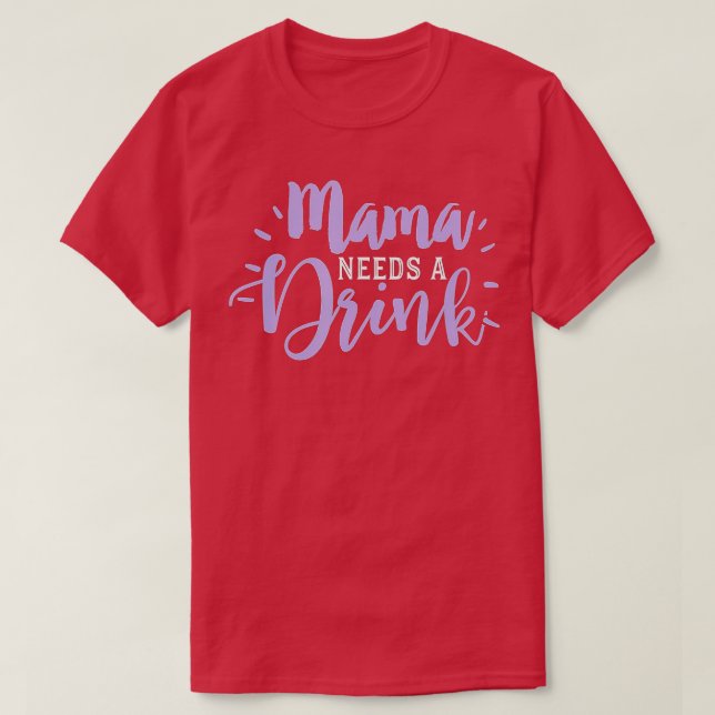 Camiseta Mamá bebiendo cerveza divertida bebe vino mamá nec (Diseño del anverso)