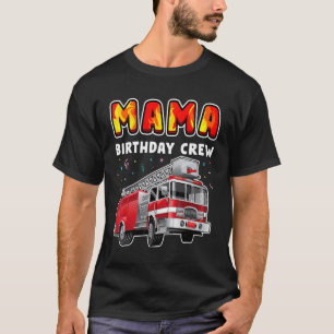 Camiseta Mama Birday Crew Fiesta Fire Truck Boy Kids Firef