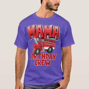 Camiseta Mama Birthday Crew Fire Truck Firefighter Birthday