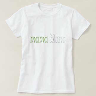 Camiseta Mamá Blanc