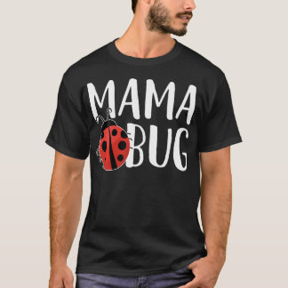 Camiseta Mama Bug Dulce Para Mariquita