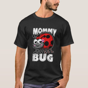 Camiseta Mamá Bug Ladybug Madre Inspira Entomología