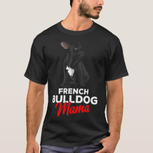 Camiseta Mamá Bulldog francesa, mamá linda, perra, es graci