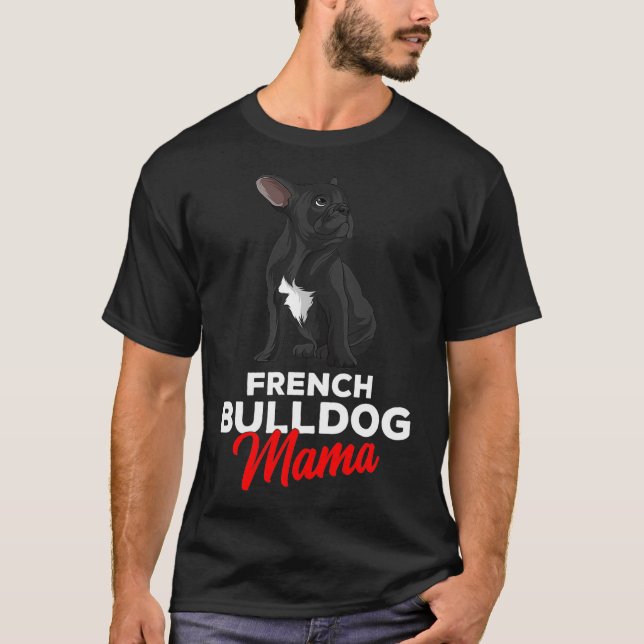 Camiseta Mamá Bulldog francesa, mamá linda, perra, es graci (Anverso)