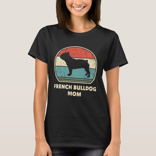 Camiseta Mamá Bulldog francesa Perro Frenchie Mama (Anverso)