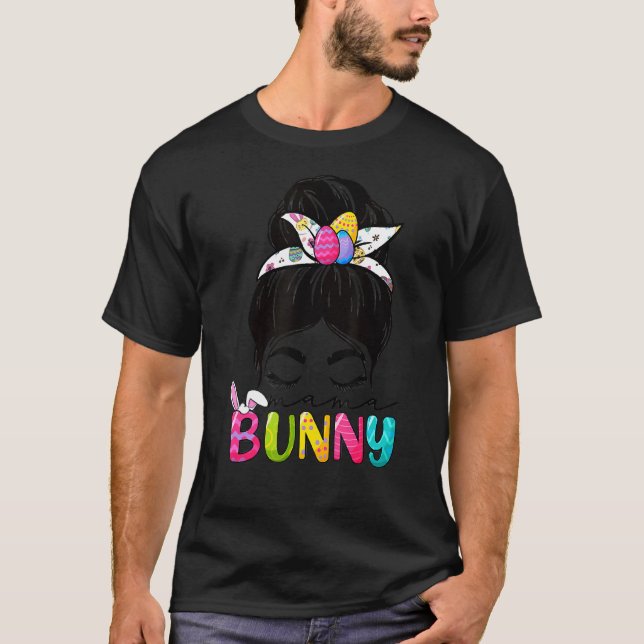 Camiseta Mama Bunny Easter Celebration Messy Hair Bun Mom W (Anverso)