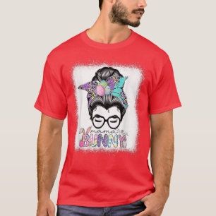 Camiseta Mama Bunny Messy Bun Easter Day Mamá Vida Por Las