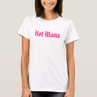 Camiseta Mamá caliente