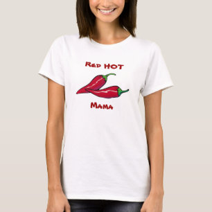 Camiseta Mamá candente T-Shirt
