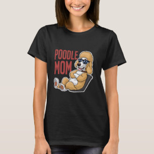 Camiseta Mamá Caniche con Gafas de Sol Amante de los Perros