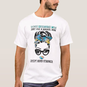 Camiseta Mamá con síndrome de Down igual que una madre norm