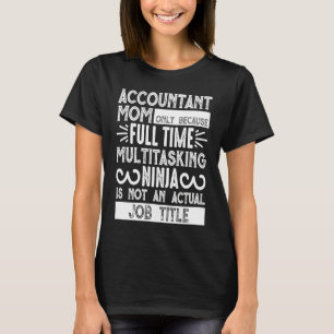 Camiseta Mamá Contable Sólo Porque