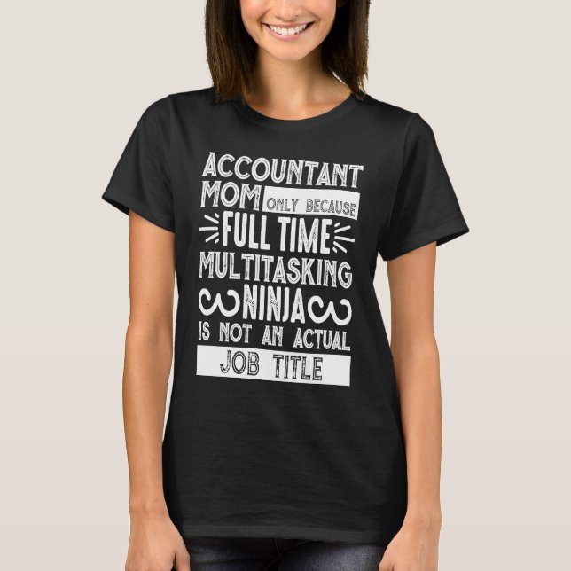Camiseta Mamá Contable Sólo Porque (Anverso)