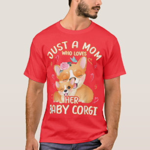 Camiseta Mamá Corgi Ama Sólo A Una Mamá Que Ama A Su Bebé C
