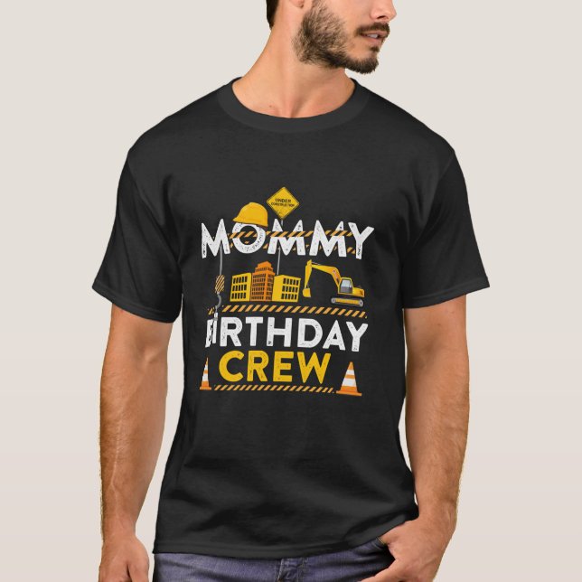 Camiseta Mamá Cumpleaños Equipo de Construcción Fiesta de C (Anverso)