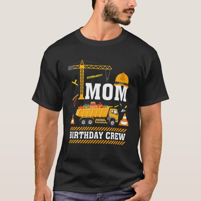 Camiseta Mamá Cumpleaños Equipo de Construcción Moda de Cum (Anverso)