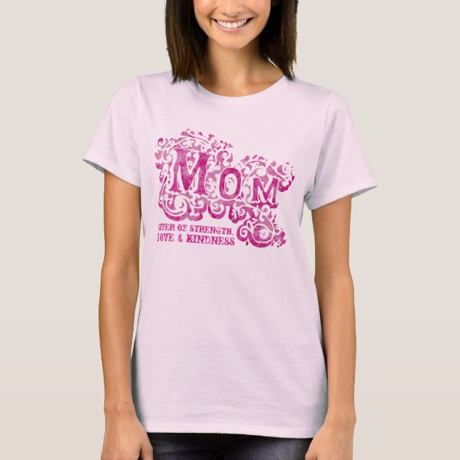 Camiseta Mamá da fuerza, amor y bondad tee rosado (Anverso)