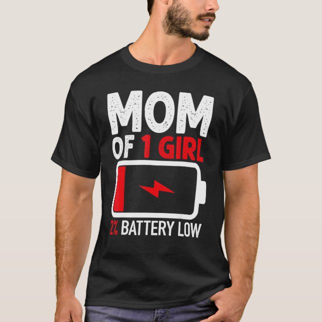 Camiseta Mamá de 1 Chica con baja batería de madres hijas (Anverso)