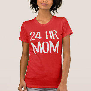 Camiseta Mamá de 24 horas