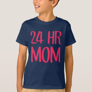 Camiseta Mamá de 24 horas