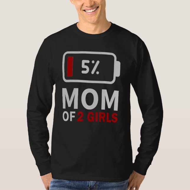 Camiseta Mamá de 2 Chicas batería baja cansada mamá humor f (Anverso)
