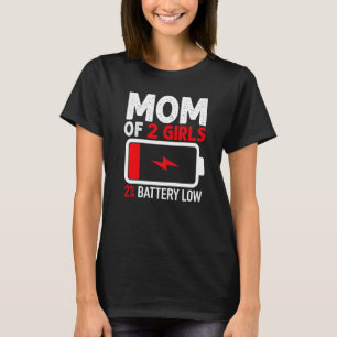 Camiseta Mamá de 2 Chicas con baja batería de madres hijas