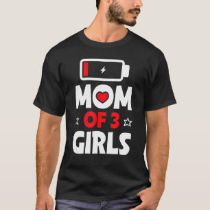Camiseta Mamá de 3 Chicas con batería baja Día de la Madre
