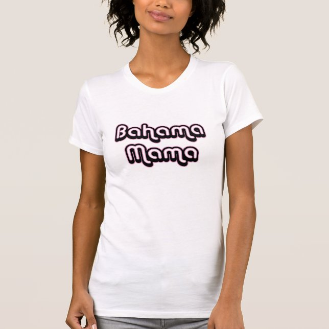 Camiseta Mamá de Bahama (Anverso)