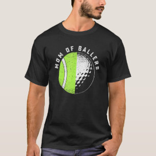 Camiseta Mamá De Ballers Golf Jugador De Tenis Hija Son Gol