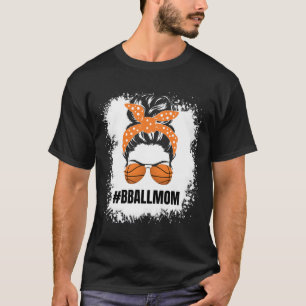 Camiseta Mamá de baloncesto Messy Bun Orgulloso Mama Bball