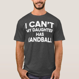 Camiseta Mamá de balonmano es canx27t mi hija tiene balonma