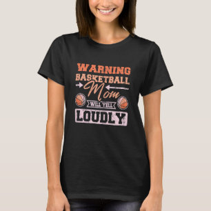Camiseta Mamá de básquetbol gritará fuerte