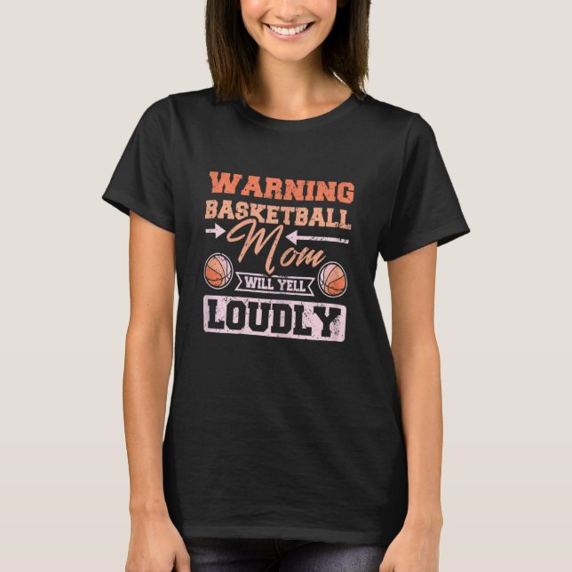 Camiseta Mamá de básquetbol gritará fuerte (Anverso)