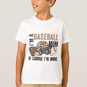 Camiseta Mamá De Béisbol Por Supuesto Que Rompí Madres De L