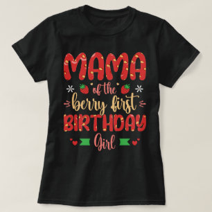 Camiseta Mamá De Berry Chica De Primer Cumpleaños Madre Gra