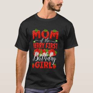 Camiseta Mamá De Berry Primer Cumpleaños De La Fresa Chica
