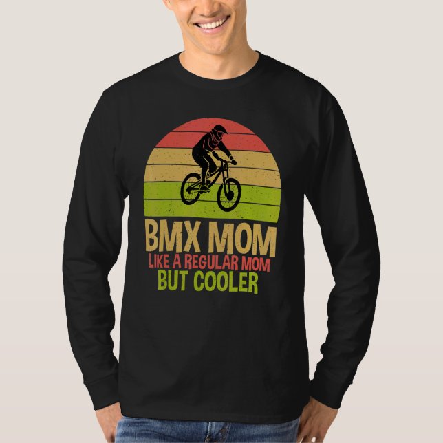 Camiseta Mamá de BMX como un papá normal pero bicicleta de  (Anverso)